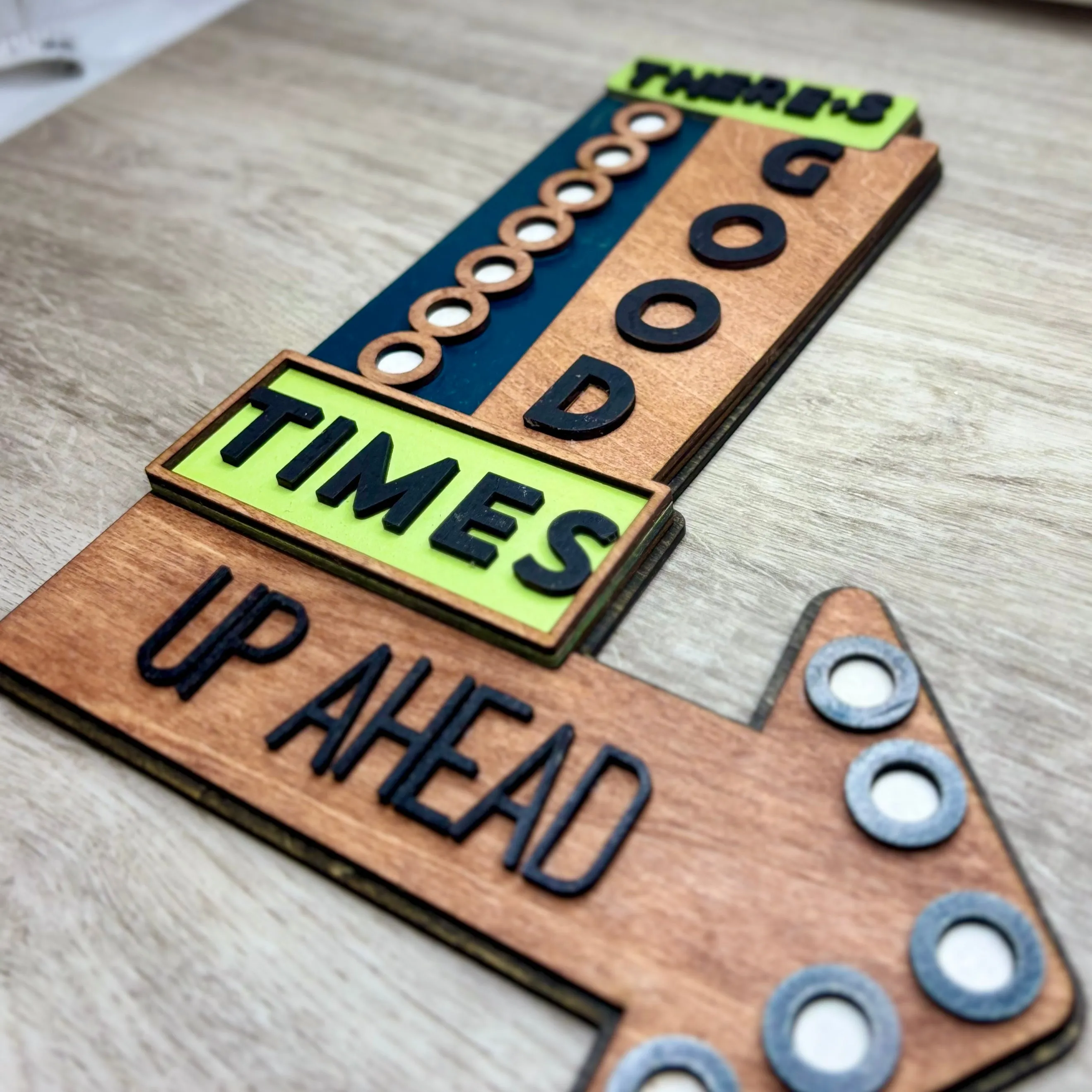 “There’s Good Times Up Ahead” - Wall Decor